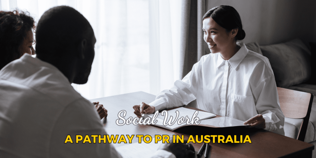 Social Work: A Pathway to Permanent Residency in Australia