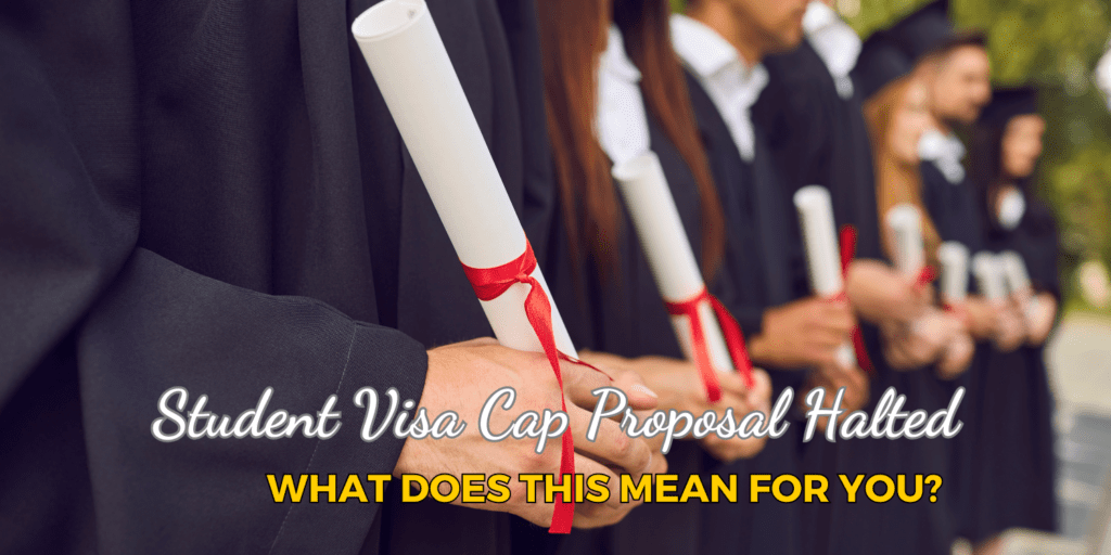 Student Visa Cap Proposal Halted