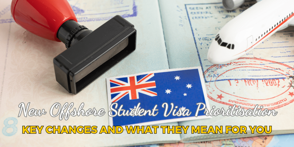 Australia’s New Offshore Student Visa Prioritisation